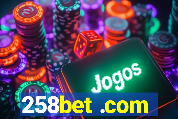 258bet .com